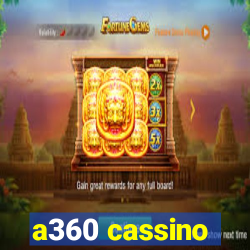 a360 cassino